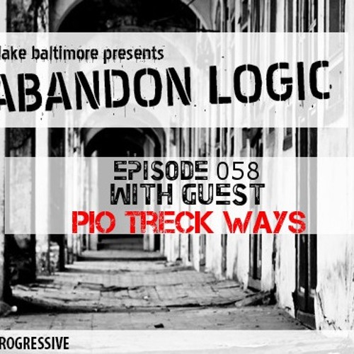 Abandon Logic 059 @DI.FM (January 2018) WGuest Pio Treck Ways