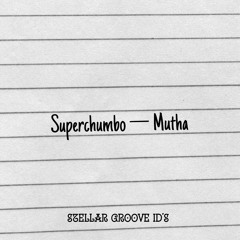 Superchumbo — Mutha