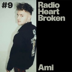 Radio Heart Broken - Episode 09 - Ami