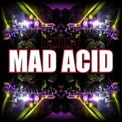 D-MON-T - MAD ACID