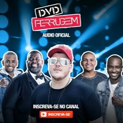 CD FERRUGEM COMPLETO (ÁUDIO) (LANÇAMENTO 2018)