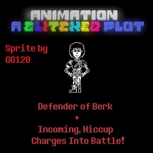 ANIMATION: A Glitched Plot - Defender Of Berk + Incoming, Hiccup Charges Into Battle! (Read Desc)