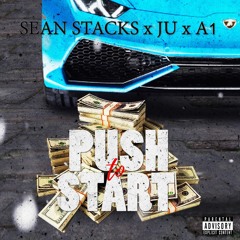 Sean Stacks - Push To Start (ft. J.U & A1-AL)