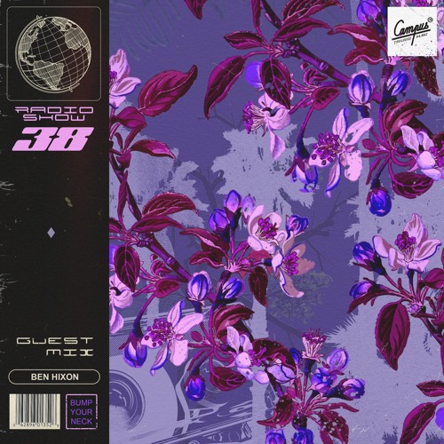 Bump Your Neck Radio #38 // ben hixon Guest Mix