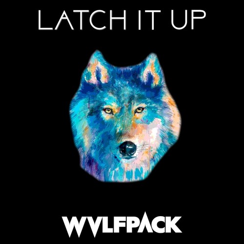 Latch It Up (Sam Smith x Passion Pit x Louis The Child x Whethan)