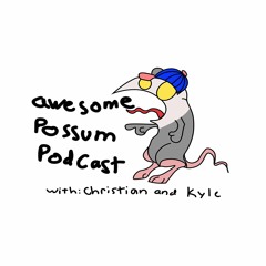 Awesome Possum Podcast: Episode 1 (Mac Demarco)