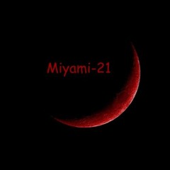 Miyami-21 (Prod. by Stunnah Beatz)