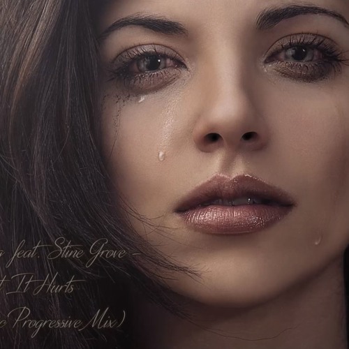 Headstrong Ft. Stine Grove - The Hurt, Love Until It Hurts, Tears (Aurosonic Progressive MixRemix)