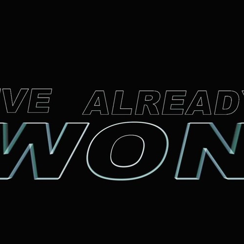 Already Won "Intro to nothing"