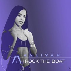 Aaliyah - Rock The Boat (M & G Remix)