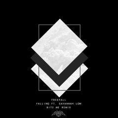 FreeFall - Falling ft. Savannah Low (Bite Me Remix)