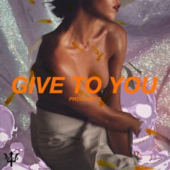 Give To You (prod. NETO)