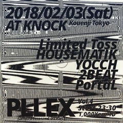 Limited Toss Live Set - PLLEX Vol.4 at Koenji Knock 02.03.2018
