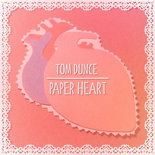 Paper Heart (Prod. Wobble)