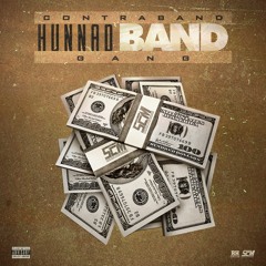 Contraband Gang- Hunnad Bands [Official Audio]