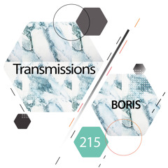 Transmissions 215 with Boris