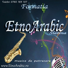Etnoarabic Slatina - Cerul Are Multe Stele LIVE 0765 169 107