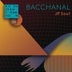 PREMIERE | JP Soul - Bacchanal (Hardway Bros Remix)[Roam Recordings] 2018