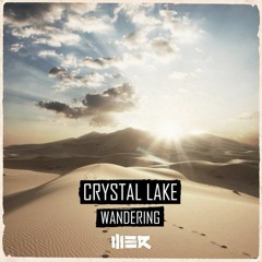 Crystal Lake - Wandering (Original Mix)