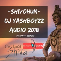 Shivohum-Om Namah Shivaay 2.0-DJ YASHBOYZZ[Free Download Link Available] BONUS TRACK