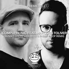 PREMIERE:Compuphonic & Marques Toliver - Sunset (Andre Lodemann & Fabian Dikof Remix) [Get Physical]