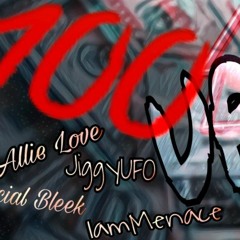 100UP - IamMenace x Official Bleek x JiggyUFO x Allie Love