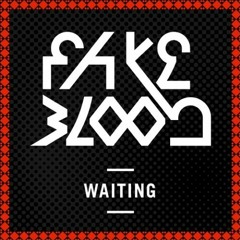 Fake Blood - Tell Me Nothing