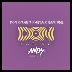 Don Omar x Fasta x Sam One - Don Latino (Andy Bootleg)