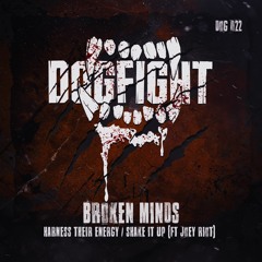 Broken Minds - Harness their energy