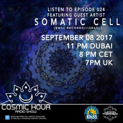 Cosmic Hour Radio Show [024 - Guest Mix by Somatic Cell]
