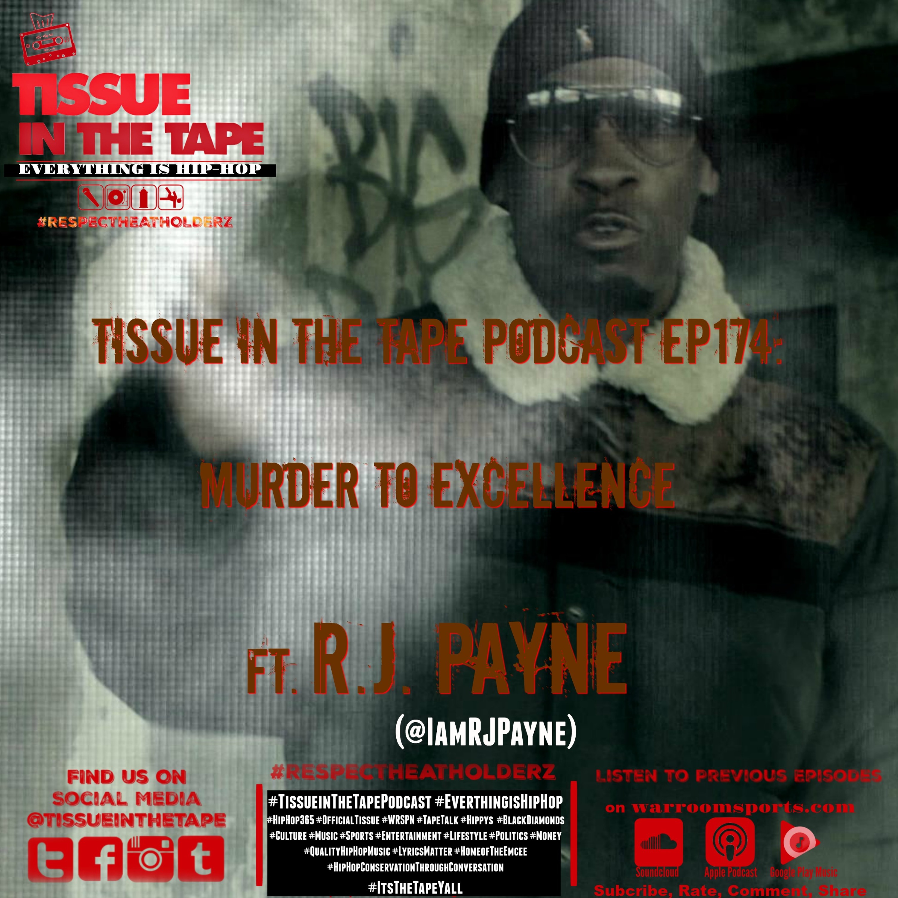 Tissue in The Tape The Hip-Hop Culture Podcast