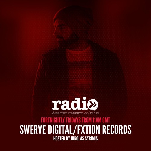 Swerve Digital & FXtion Records Sessions - Episode 20 - Hosted By Nikolas Syrimis