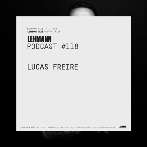 Lehmann Podcast #118 - Lucas Freire