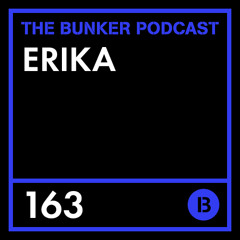 The Bunker Podcast 163: Erika