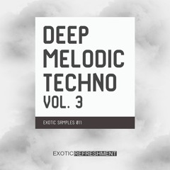 Deep Melodic Techno Vol. 3 - Exotic Samples 011 - Sample Pack