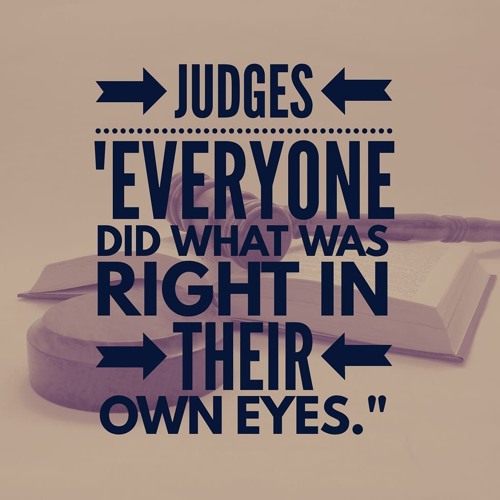 Stream episode Judges - They Did What Was Right In Their Own Eyes 2-4-18 by  New Horizon Baptist Church Podcast podcast | Listen online for free on  SoundCloud
