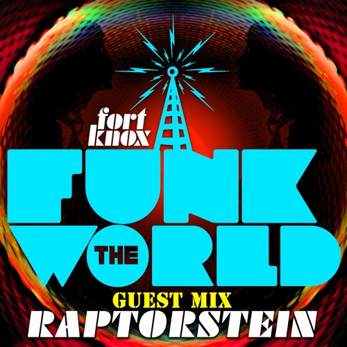 Raptorstein presents Funk The World 43