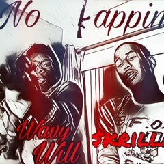 No Kappin' - $krilla x Wavy Will