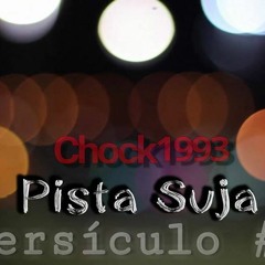 Versiculos #2 - Chock1993 - Pista Suja [Prod.Freit]