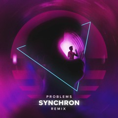 Petit Biscuit - Problems (ft. Lido) (Synchron Remix)