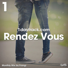 Monthly Mix February '18 | Frangi - Rendez Vous | 1daytrack.com