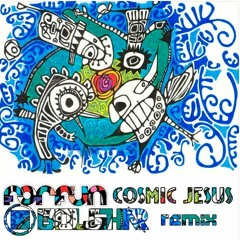 Forfun - Cosmic Jesus (Bolghar Remix) [FREE DOWNLOAD]