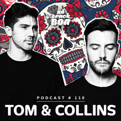 Tom & Collins - Só Track Boa @ Podcast #110
