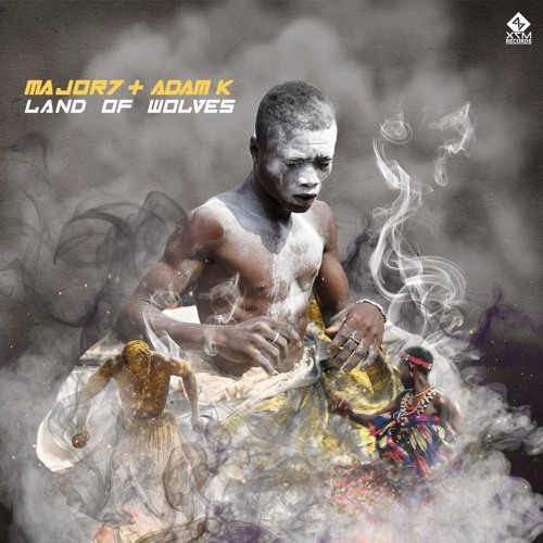 Major7 & Adam K - Land Of Wolves (Sample) X7M Records