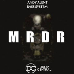 Andy Alent & Bass System - MRDR