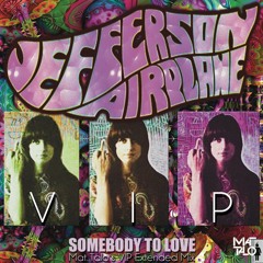 Jefferson Airplane - Somebody 2 Love (Mat Talo`s VIP Mix)
