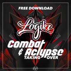 Combat & Aclypse - Taking Over (FREE DOWNLOAD)