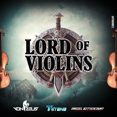 Trítono, Bittencourt, Vonzeus - Lord Of Violins ✬FREE DOWNLOAD✬