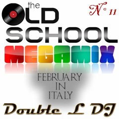 Old School Megamix 11 February in Italy