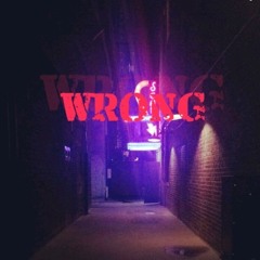 Wrong